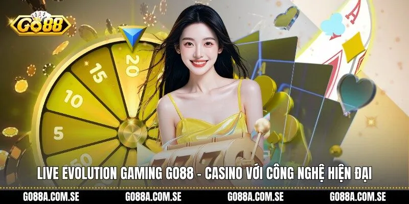 Live Evolution Gaming